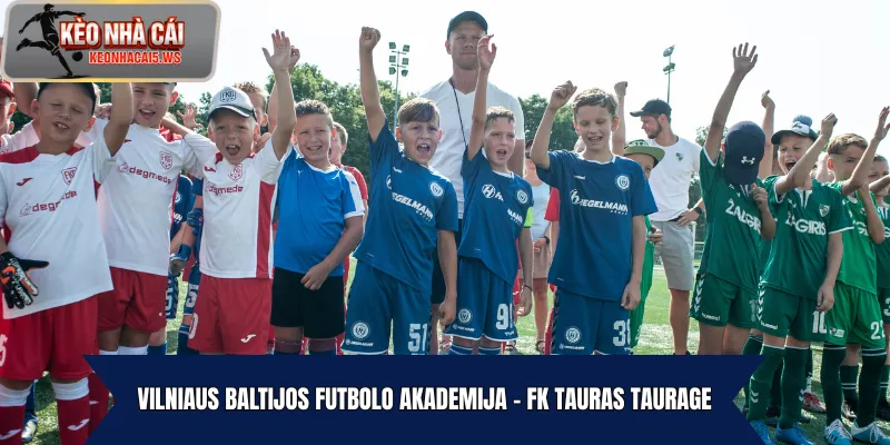 Vilniaus Baltijos Futbolo Akademija - FK Tauras Taurage