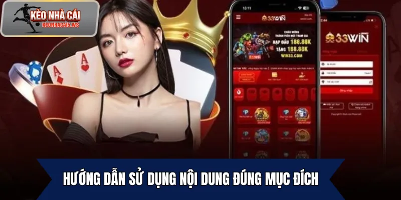 Hướng dẫn sử dụng nội dung đúng mục đích