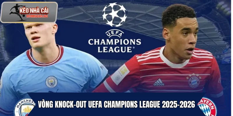 Vòng knock-out UEFA Champions League 2025-2026