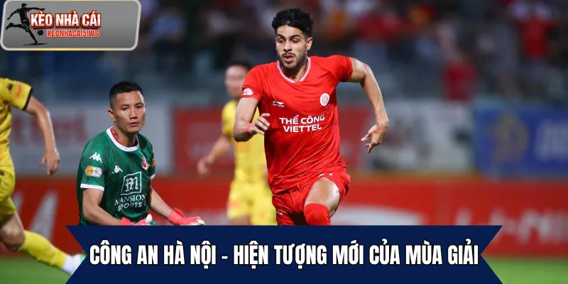 Công An Hà Nội – Hiện tượng mới của mùa giải